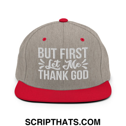 But First Let Me Thank God Embroidered Flat Bill Brim Snapback Hat Heather Grey Red