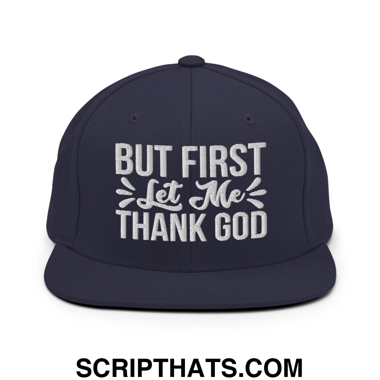 But First Let Me Thank God Embroidered Flat Bill Brim Snapback Hat Navy