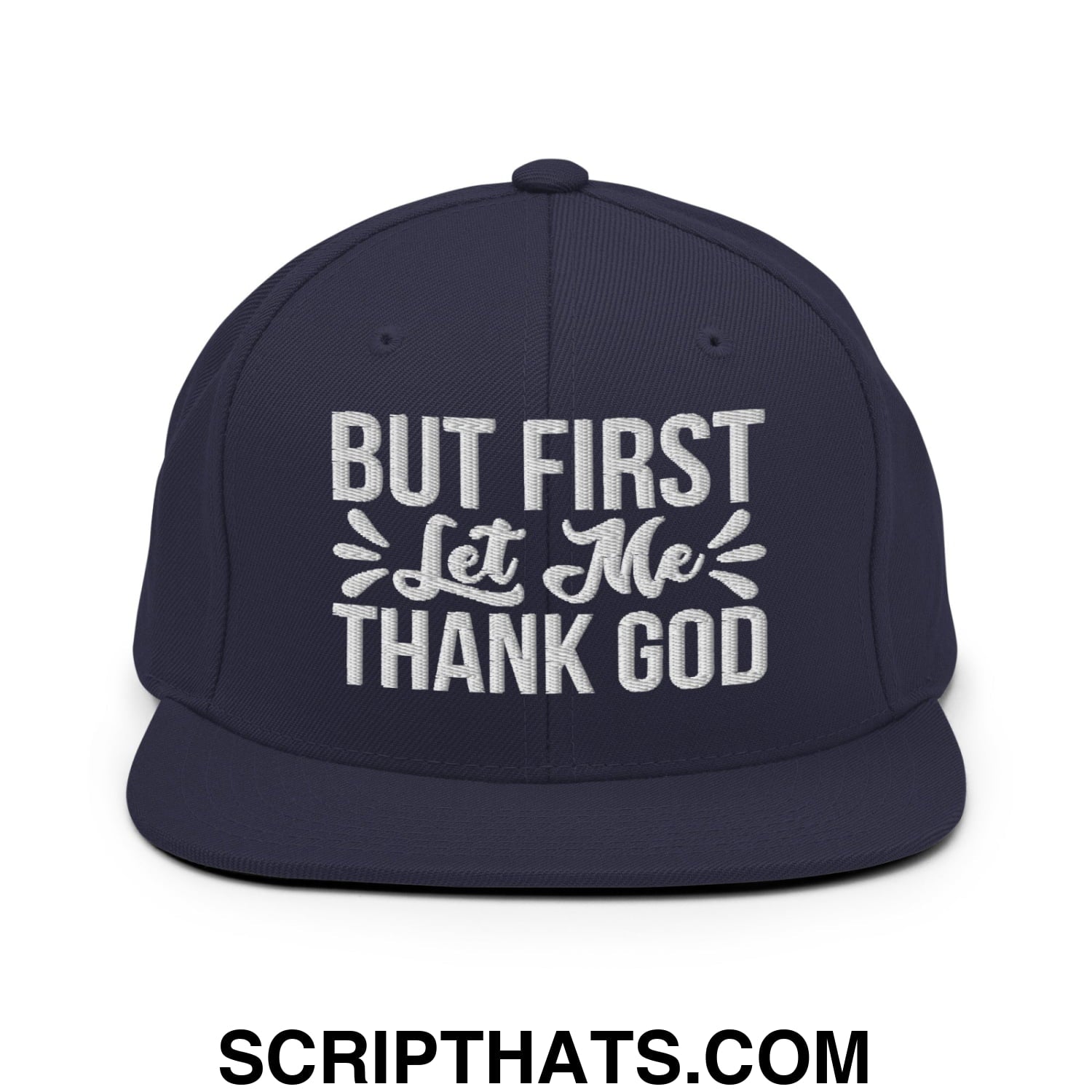 But First Let Me Thank God Embroidered Flat Bill Brim Snapback Hat Navy