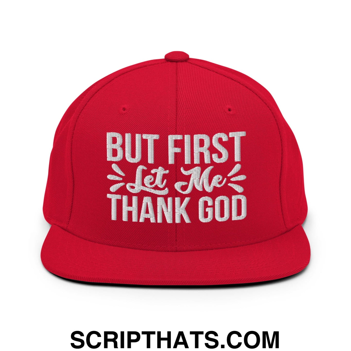 But First Let Me Thank God Embroidered Flat Bill Brim Snapback Hat Red