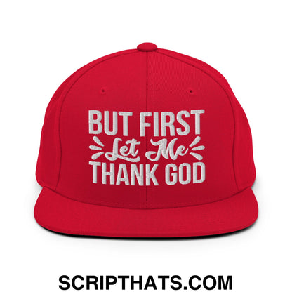 But First Let Me Thank God Embroidered Flat Bill Brim Snapback Hat Red