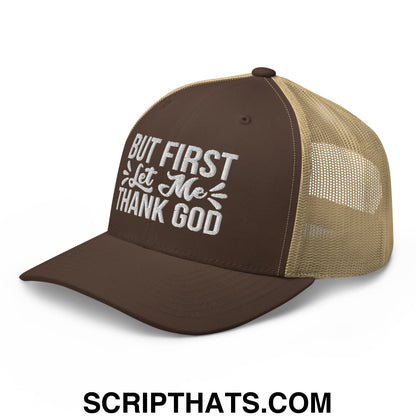 But First Let Me Thank God Embroidered Mesh Trucker Hat Brown Khaki