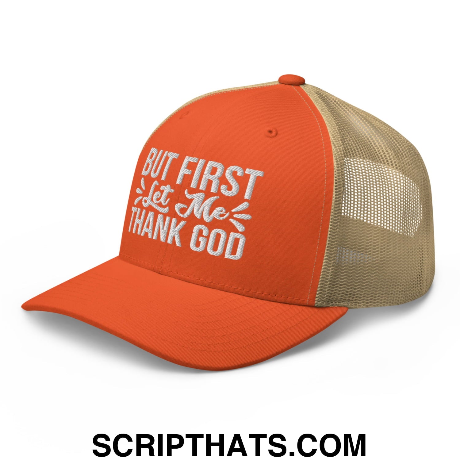 But First Let Me Thank God Embroidered Mesh Trucker Hat Rustic Orange Khaki