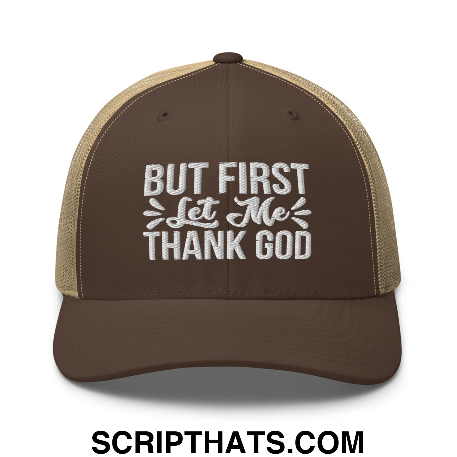 But First Let Me Thank God Embroidered Mesh Trucker Hat Brown Khaki