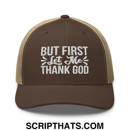 But First Let Me Thank God Embroidered Mesh Trucker Hat Brown Khaki