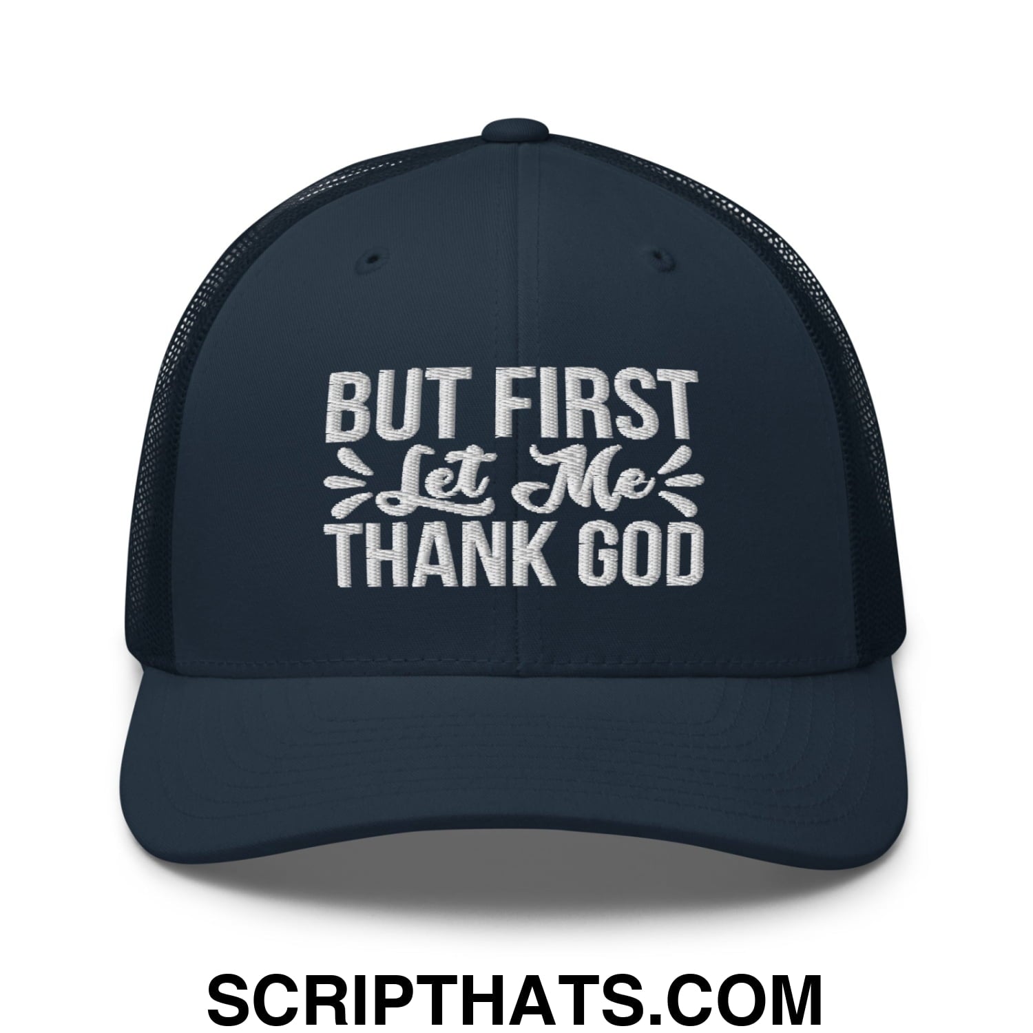 But First Let Me Thank God Embroidered Mesh Trucker Hat Navy