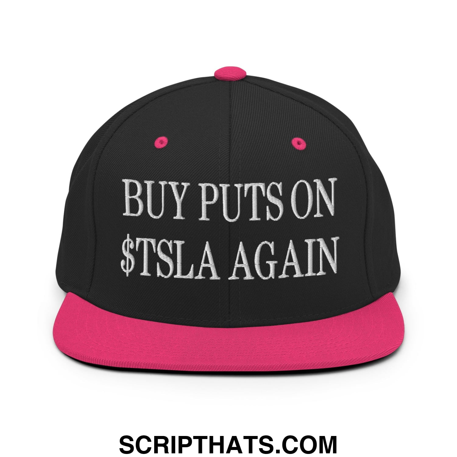 Buy Puts On $TSLA Again Embroidered Flat Bill Brim Snapback Hat Black Neon Pink