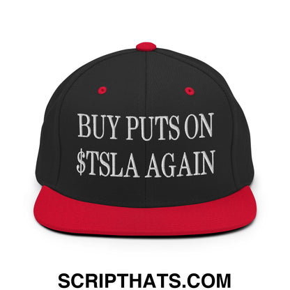 Buy Puts On $TSLA Again Embroidered Flat Bill Brim Snapback Hat Black Red
