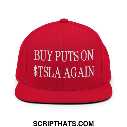 Buy Puts On $TSLA Again Embroidered Flat Bill Brim Snapback Hat Red