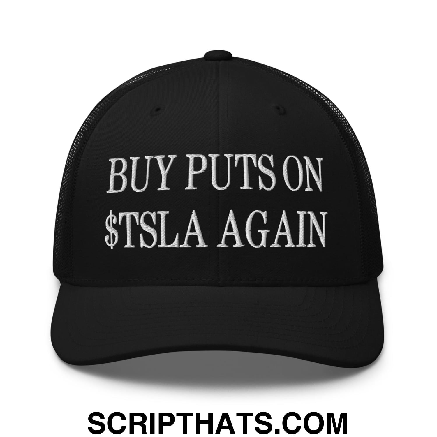 Buy Puts On $TSLA Again Embroidered Mesh Trucker Hat Black