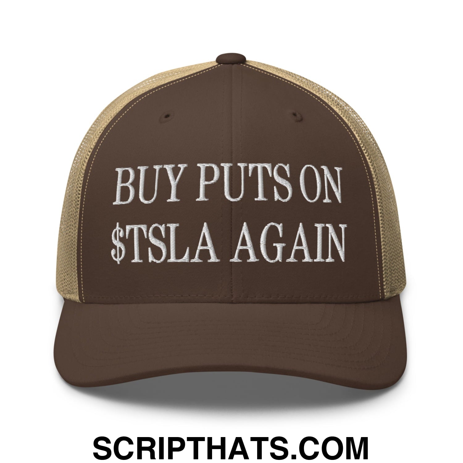 Buy Puts On $TSLA Again Embroidered Mesh Trucker Hat Brown Khaki