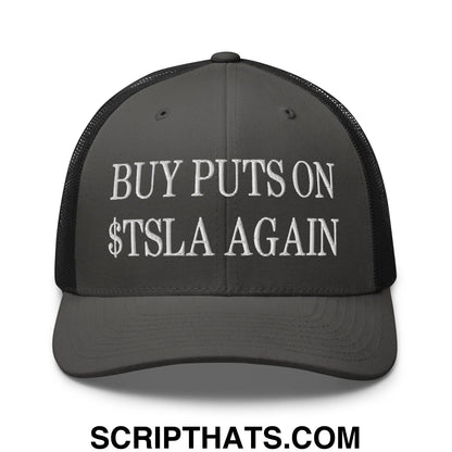 Buy Puts On $TSLA Again Embroidered Mesh Trucker Hat Charcoal Black