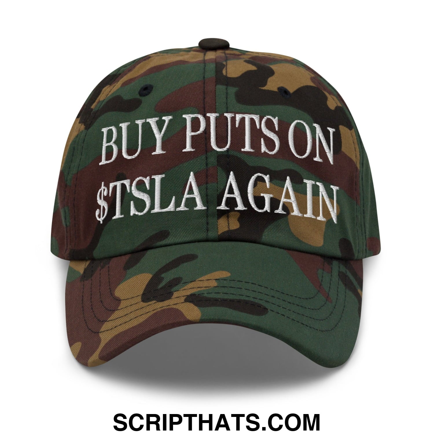 Buy Puts On $TSLA Again Embroidered Unstructured Dad Hat Green Camo