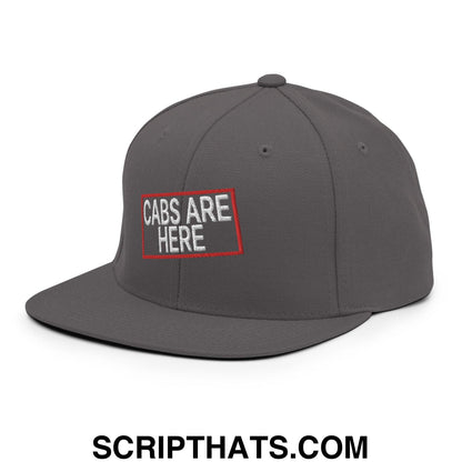Cabs Are Here Bill Brim Snapback Hat Dark Grey