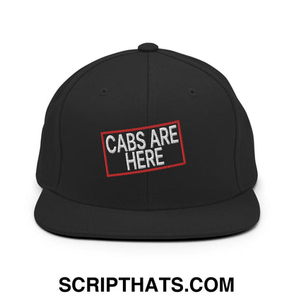 Cabs Are Here Bill Brim Snapback Hat Black