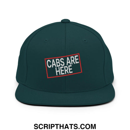 Cabs Are Here Bill Brim Snapback Hat Spruce