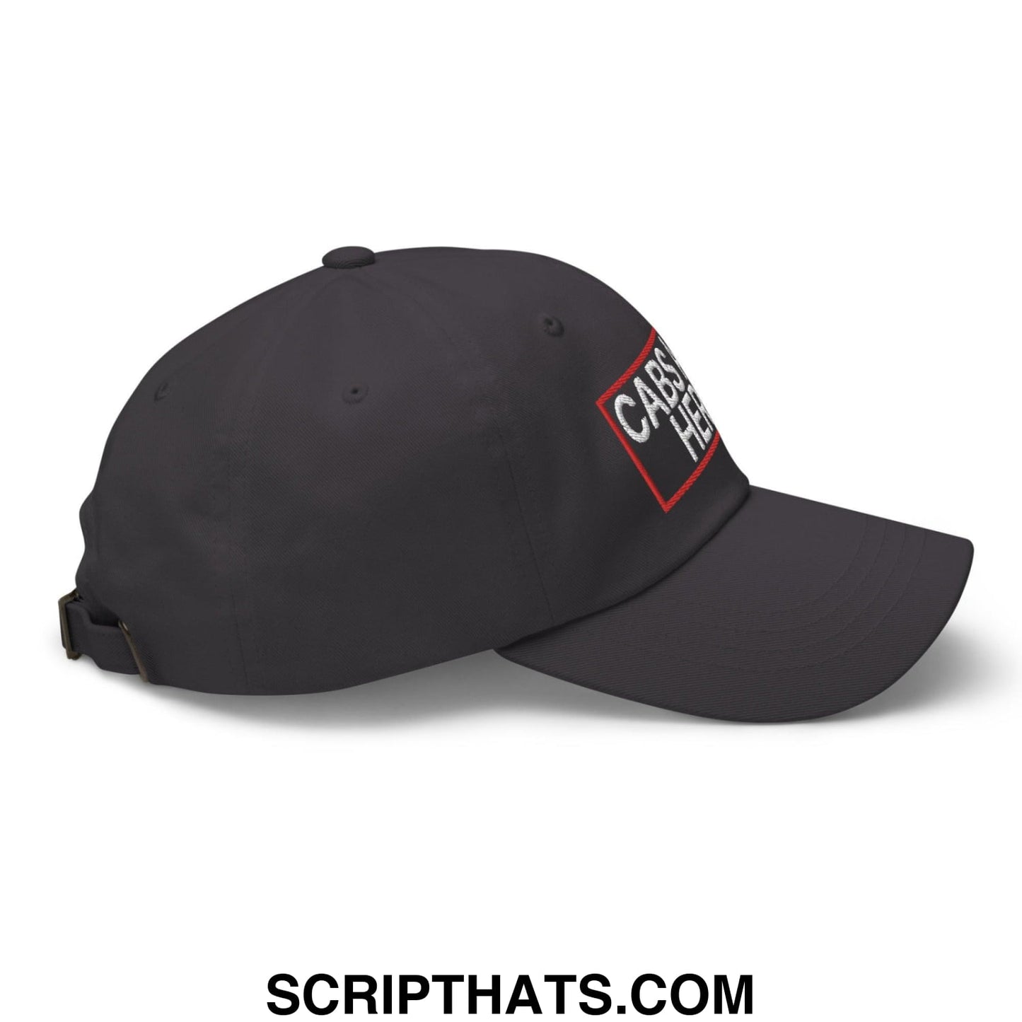 Cabs Are Here Dad Hat Dark Grey