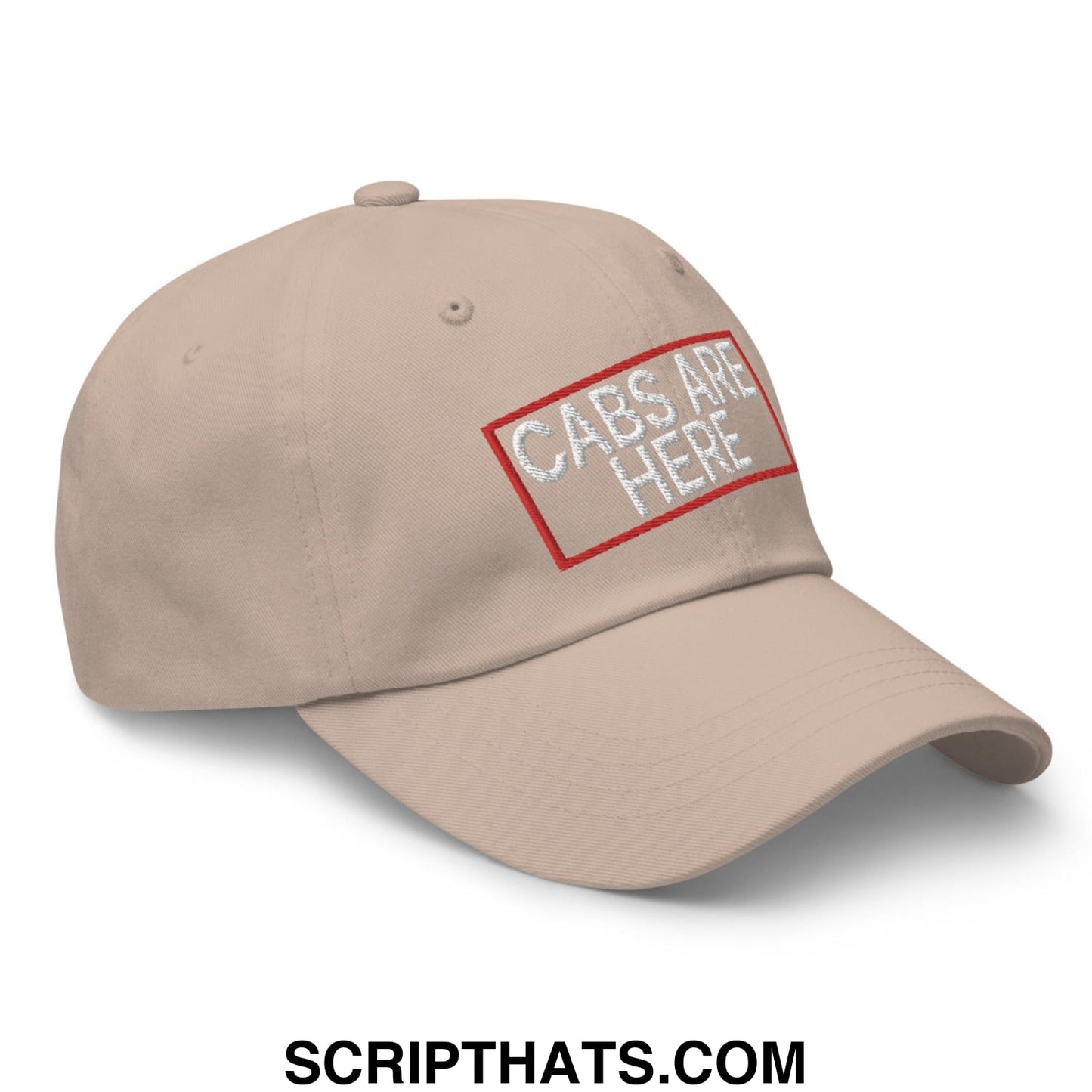 Cabs Are Here Dad Hat Stone