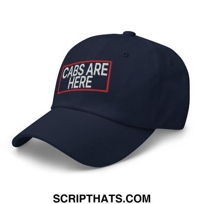 Cabs Are Here Dad Hat Navy