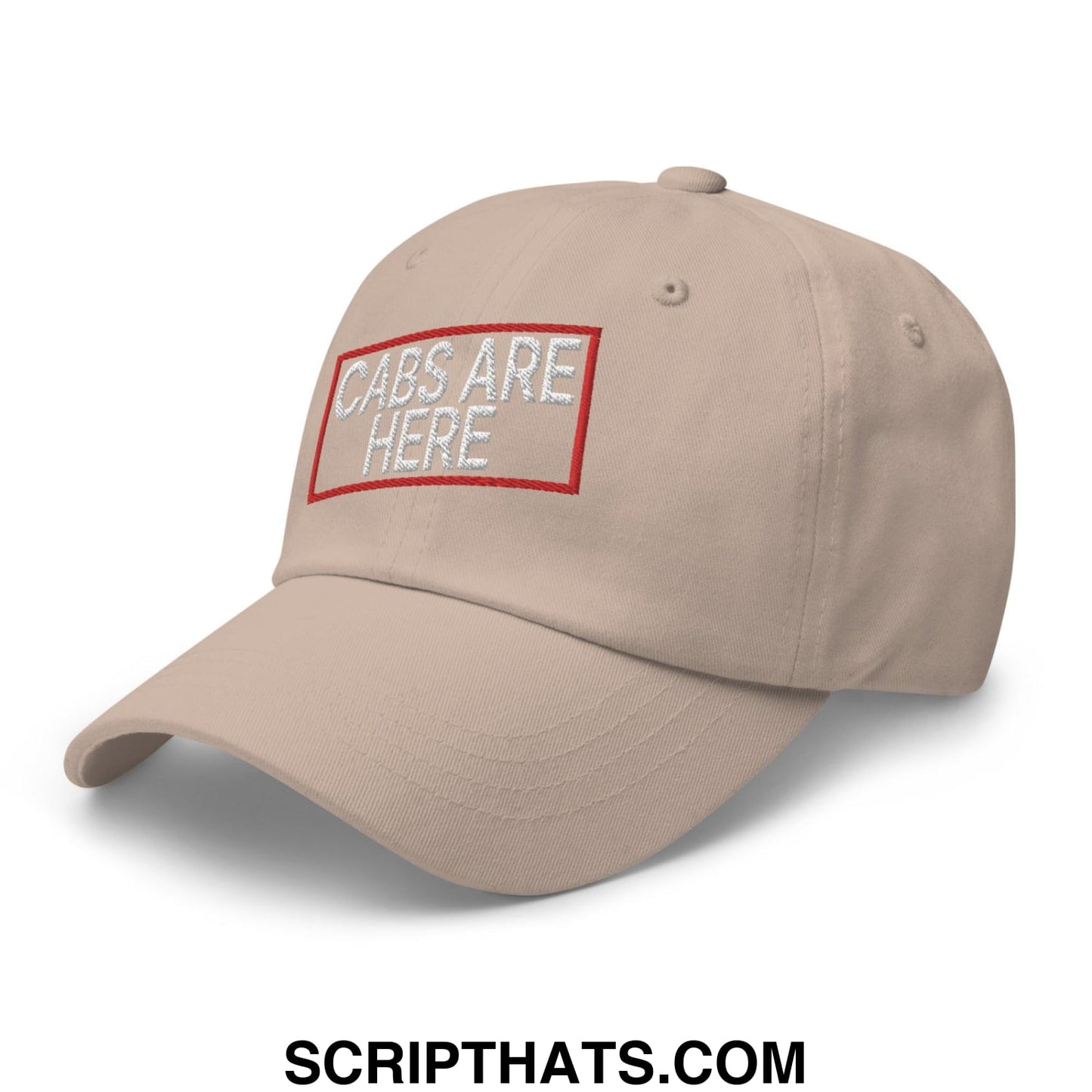 Cabs Are Here Dad Hat Stone