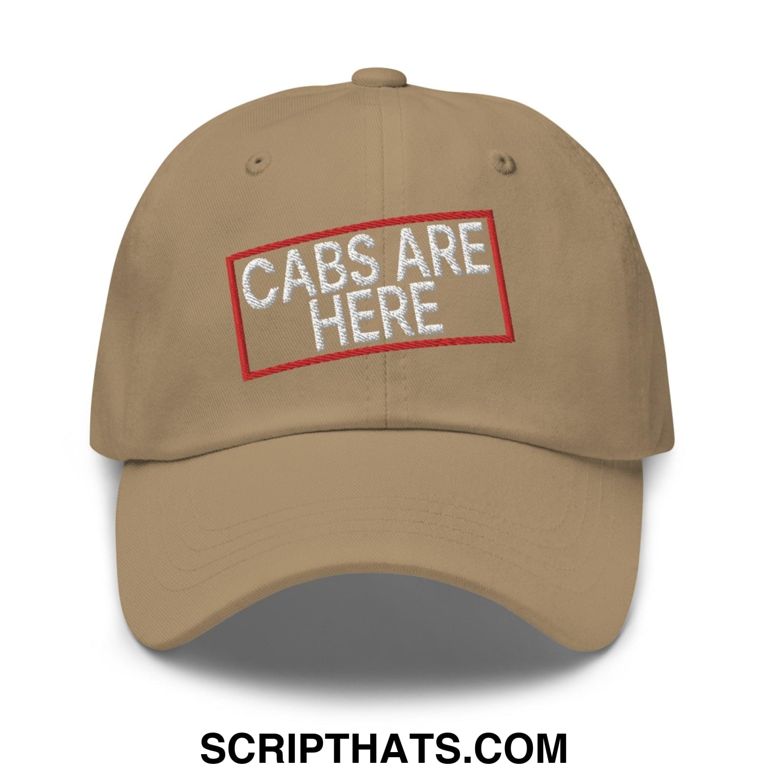 Cabs Are Here Dad Hat Khaki