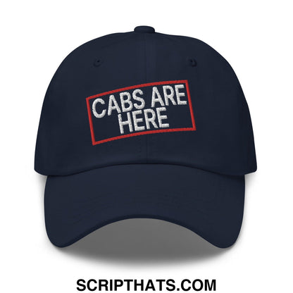 Cabs Are Here Dad Hat Navy