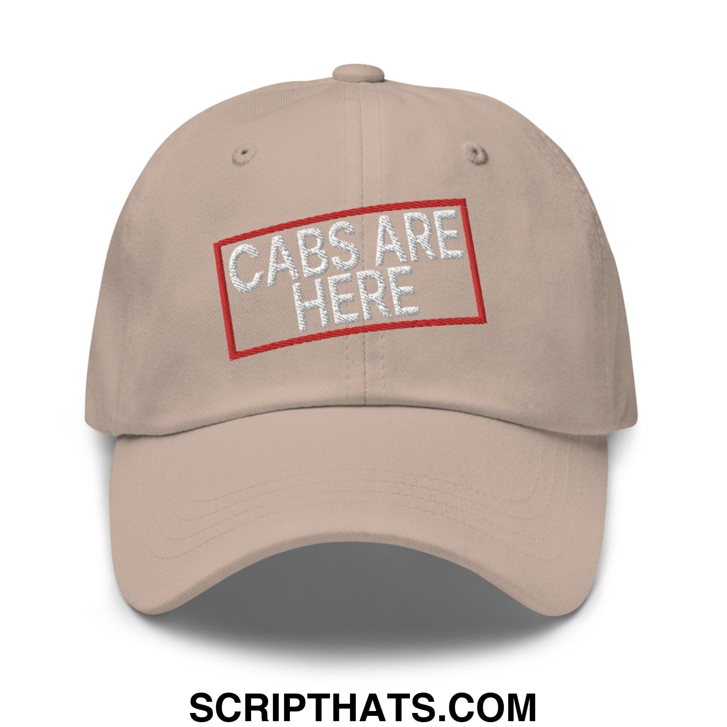 Cabs Are Here Dad Hat Stone