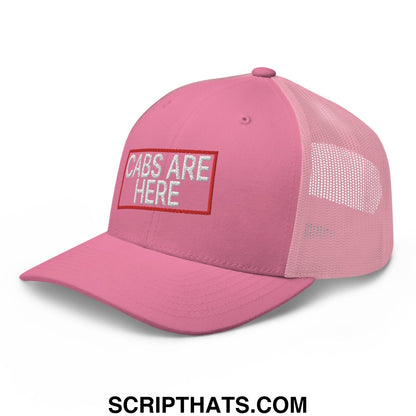 Cabs Are Here Retro Trucker Hat Pink