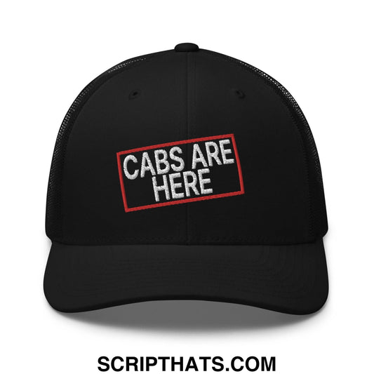Cabs Are Here Retro Trucker Hat Black