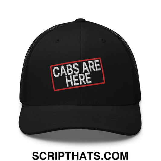 Cabs Are Here Retro Trucker Hat Black