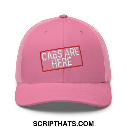 Cabs Are Here Retro Trucker Hat Pink