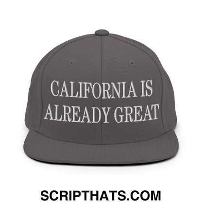 California is Already Great Embroidered Flat Bill Brim Snapback Hat Dark Grey