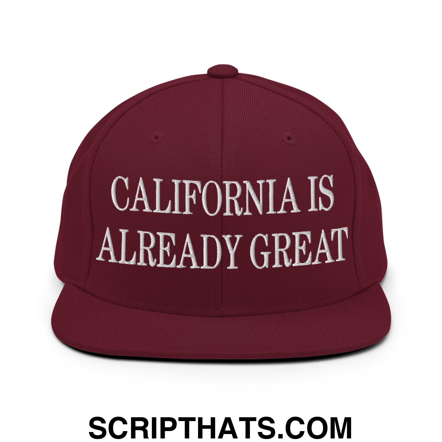 California is Already Great Embroidered Flat Bill Brim Snapback Hat Maroon