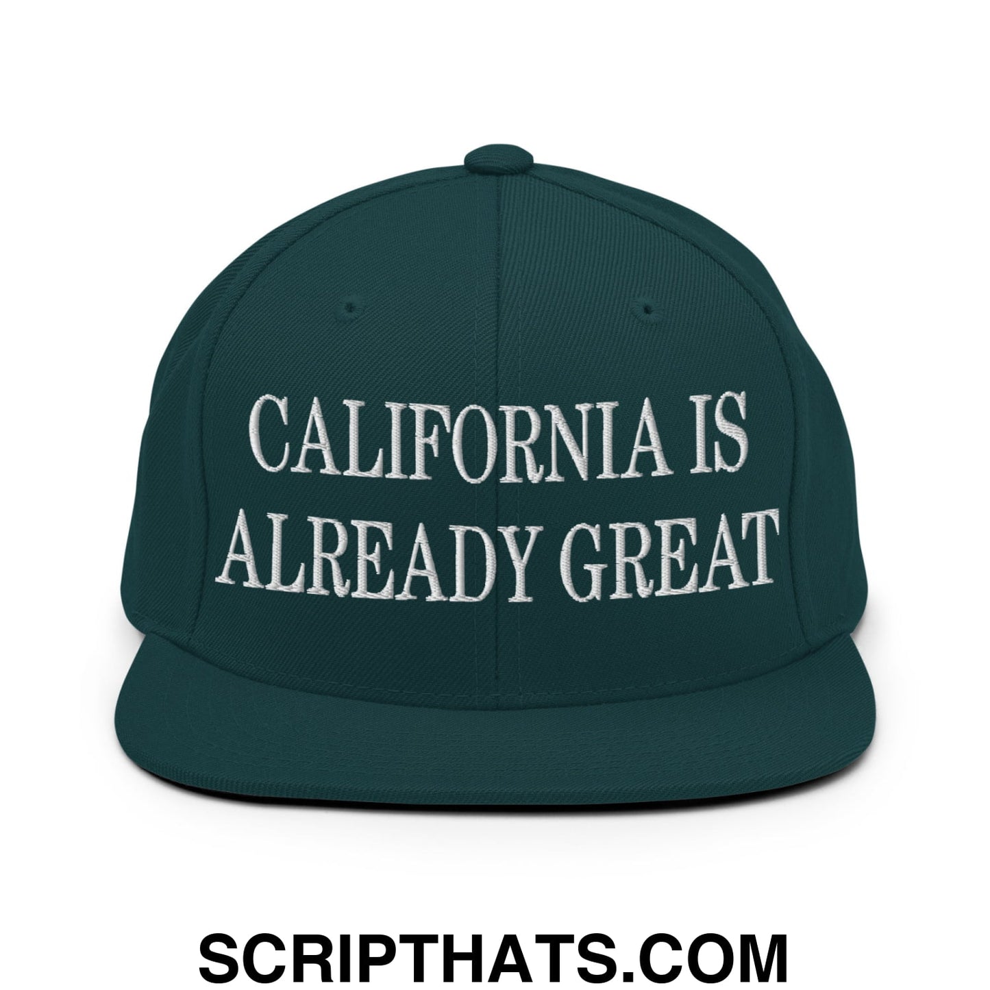 California is Already Great Embroidered Flat Bill Brim Snapback Hat Spruce