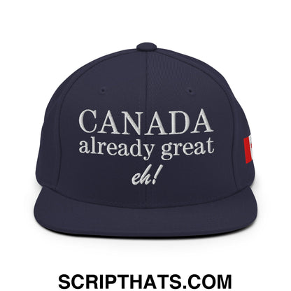 Canada Already Great Eh! Canada Flag Embroidered Flat Bill Brim Snapback Hat Navy