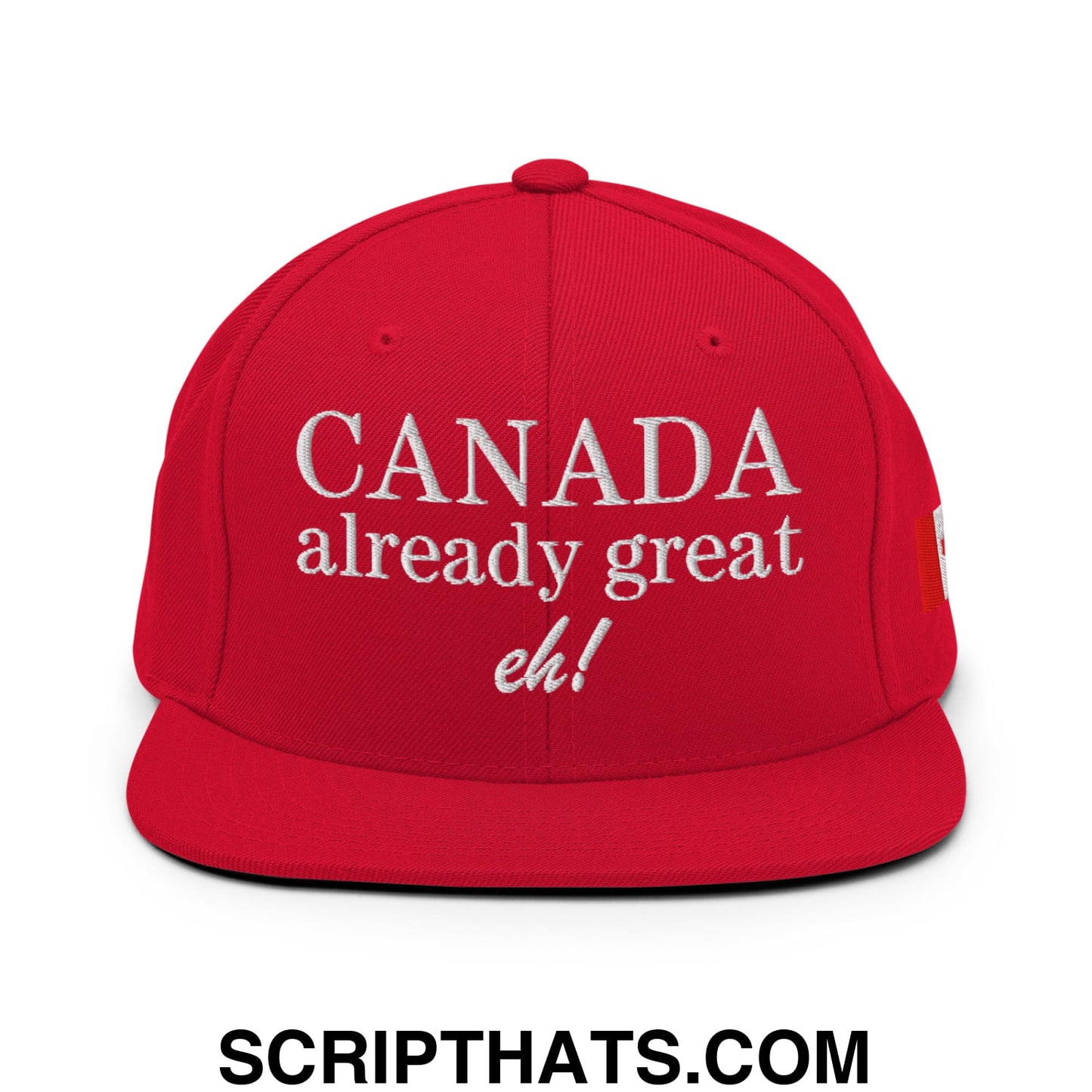 Canada Already Great Eh! Canada Flag Embroidered Flat Bill Brim Snapback Hat Red