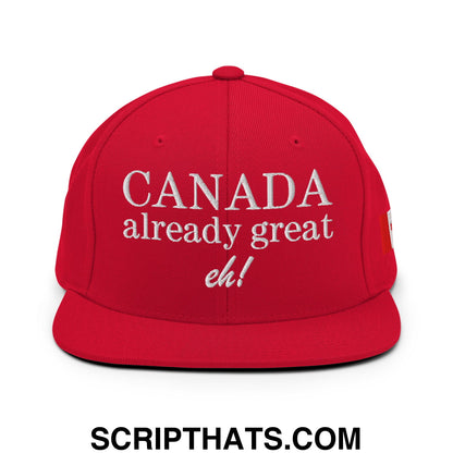 Canada Already Great Eh! Canada Flag Embroidered Flat Bill Brim Snapback Hat Red