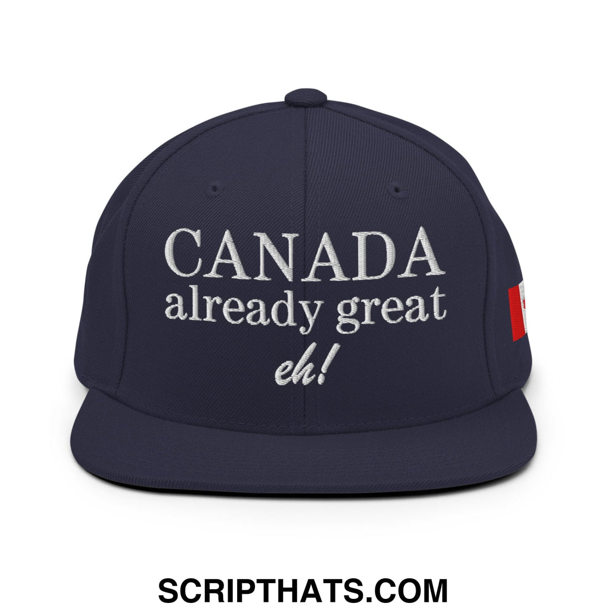 Navy blue snapback cap with white embroidered canada already great eh text and red Canadian flag patch on the side