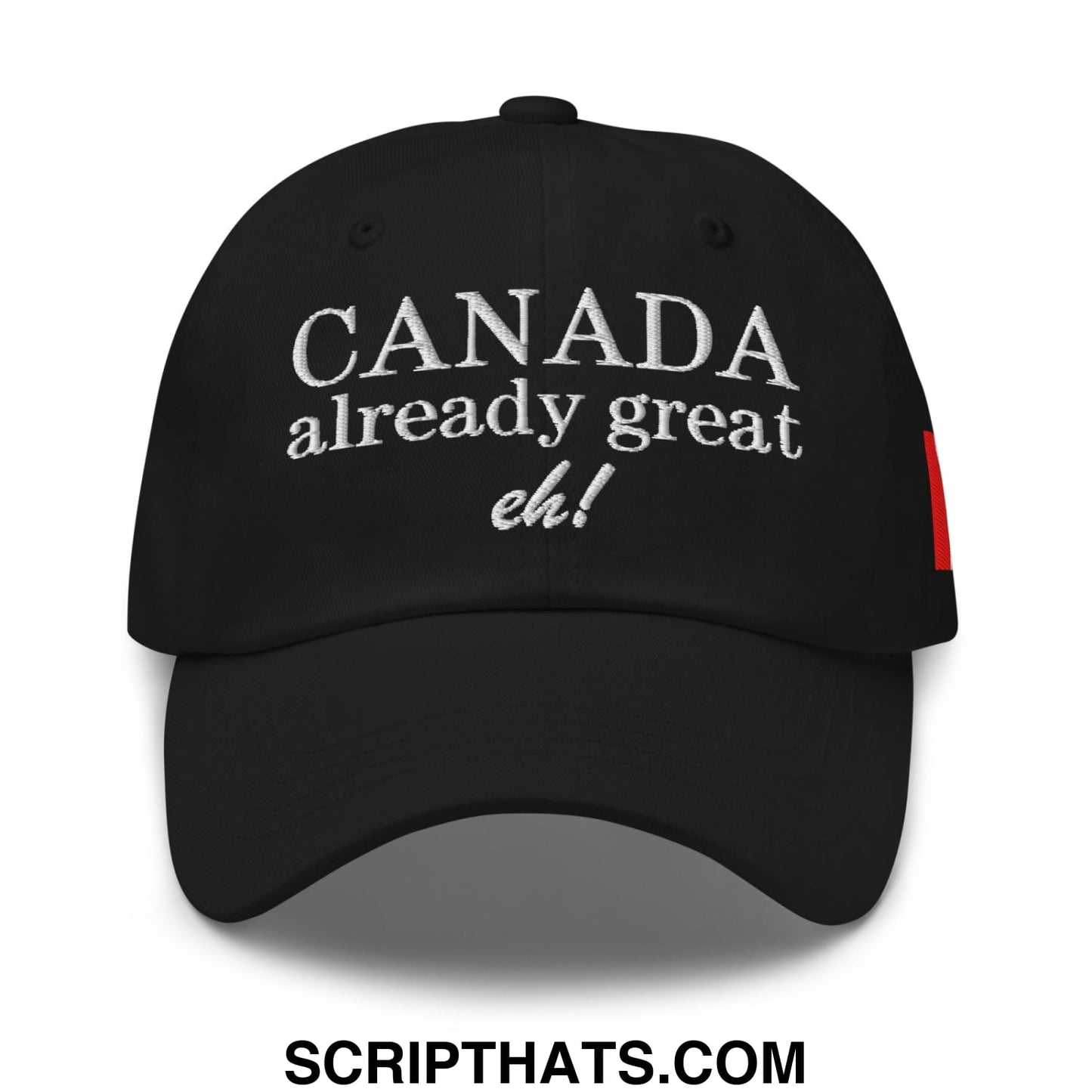 Canada Already Great Eh! Canada Flag Embroidered Unstructured Dad Hat Black