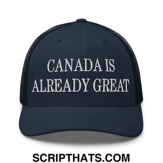 Canada is Already Great Embroidered Classic Mesh Trucker Hat Navy