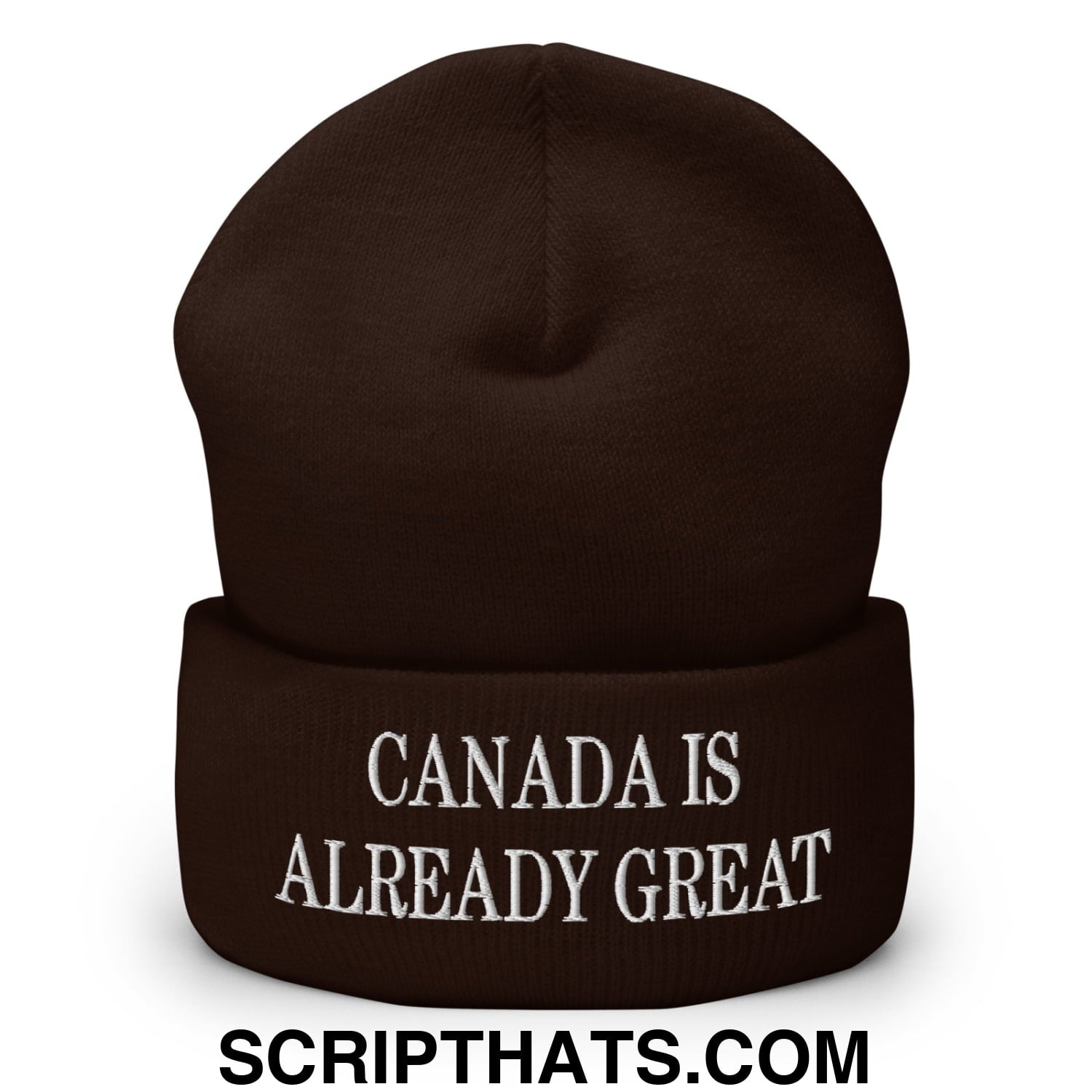 Canada is Already Great Embroidered Cuffed Beanie Brown