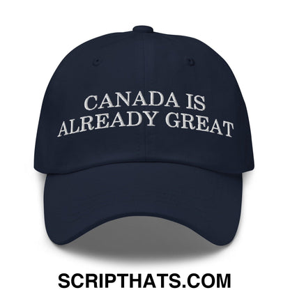 Canada is Already Great Embroidered Dad Hat Navy