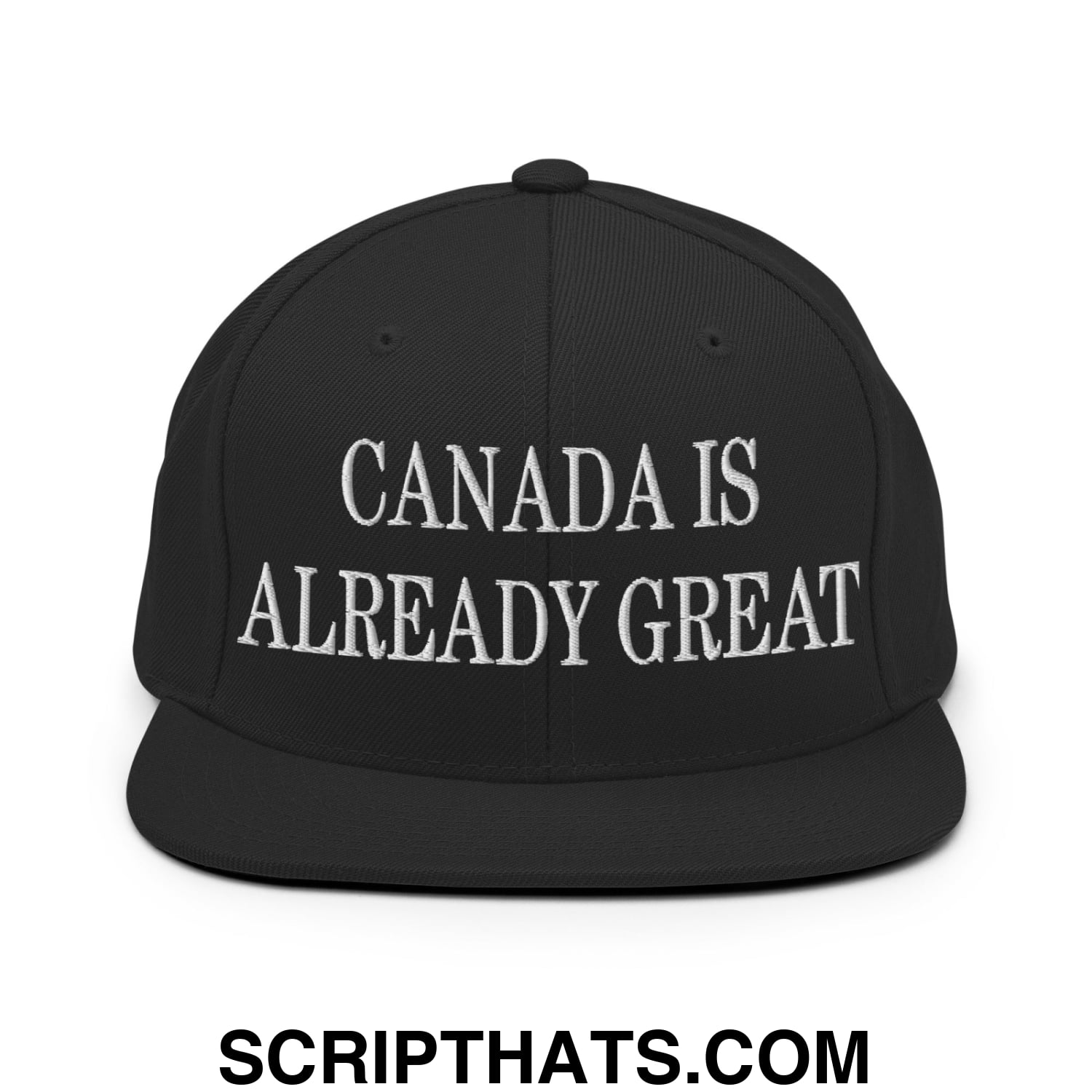 Canada is Already Great Embroidered Flat Bill Snapback Hat Black