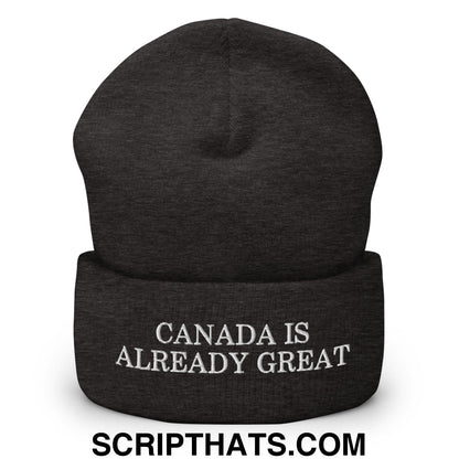 Canada is Already Great Embroidered Knit Cuffed Beanie Dark Grey
