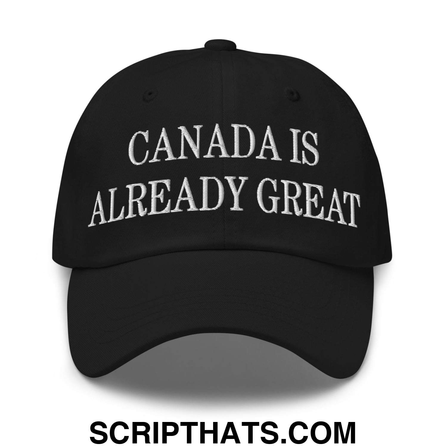 Canada is Already Great Embroidered Unstructured Cotton Dad Hat Black