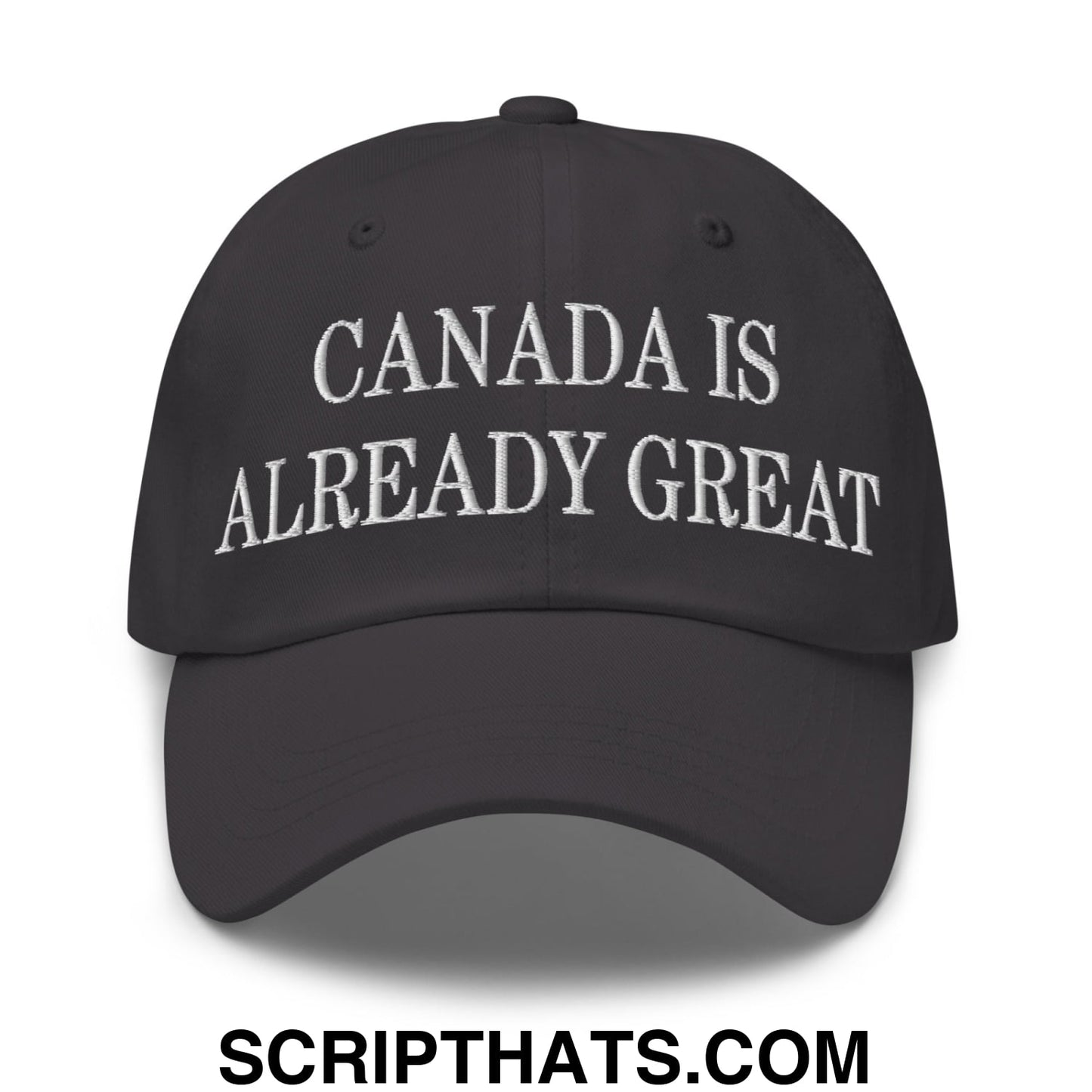 Canada is Already Great Embroidered Unstructured Cotton Dad Hat Dark Grey