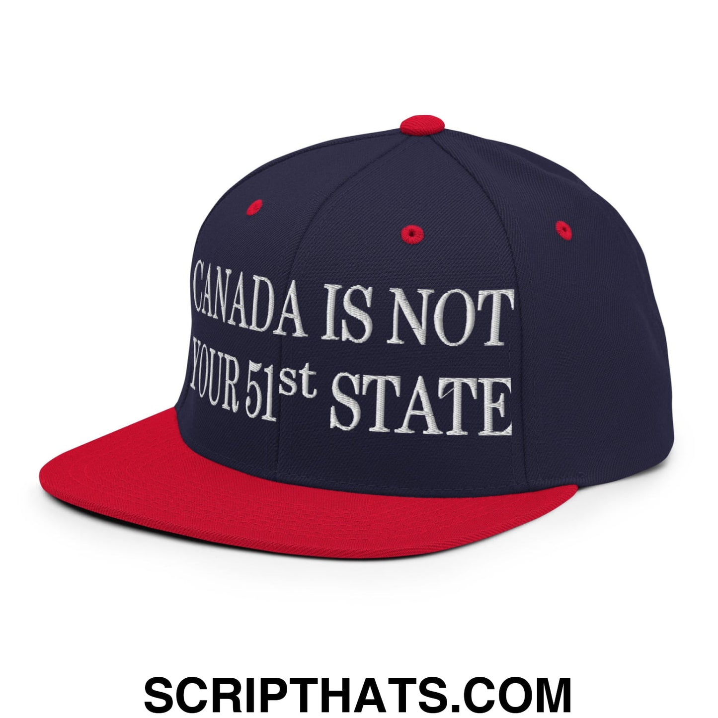Canada Is Not Your 51st State Embroidered Flat Brim Bill Snapback Hat Navy Red