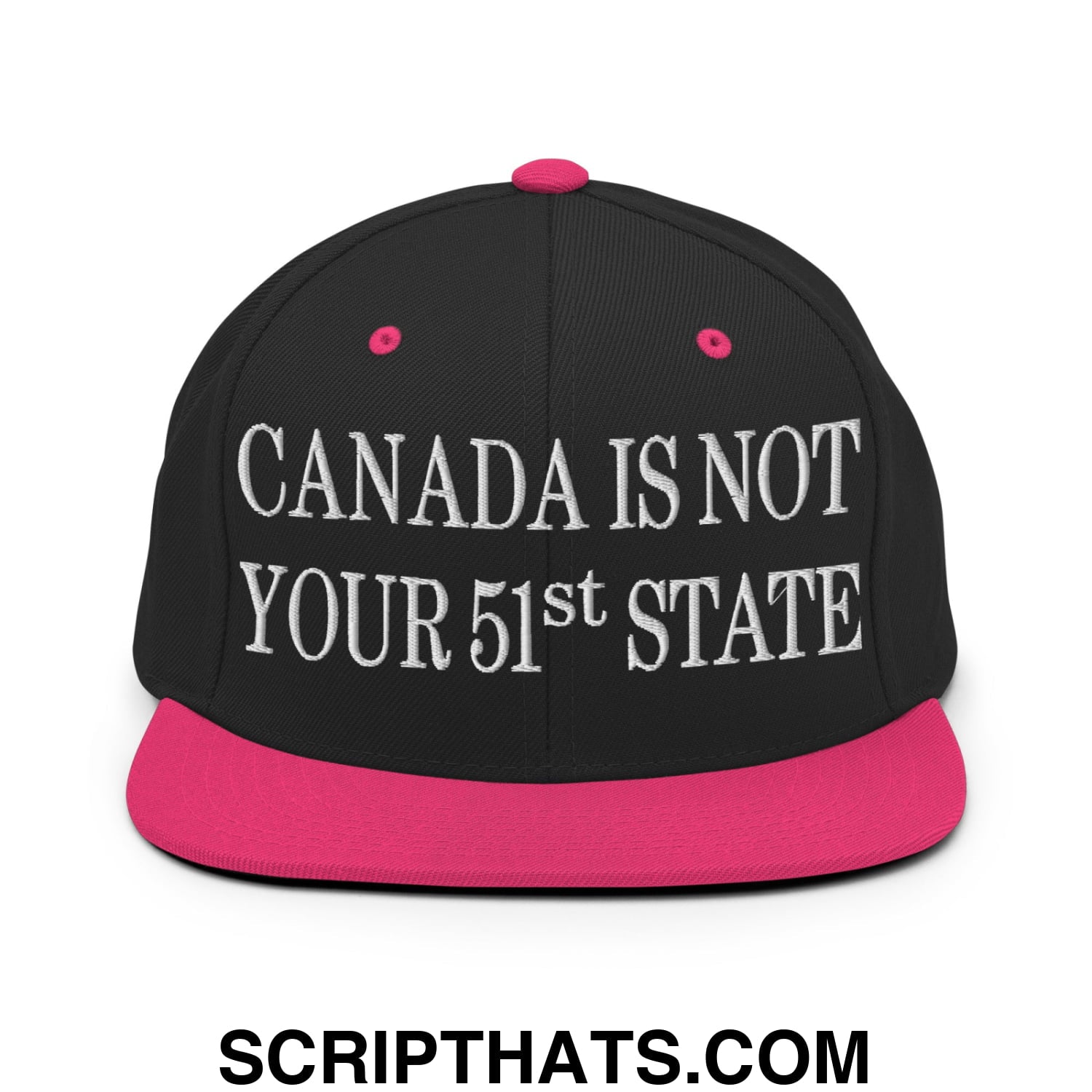 Canada Is Not Your 51st State Embroidered Flat Brim Bill Snapback Hat Black Neon Pink