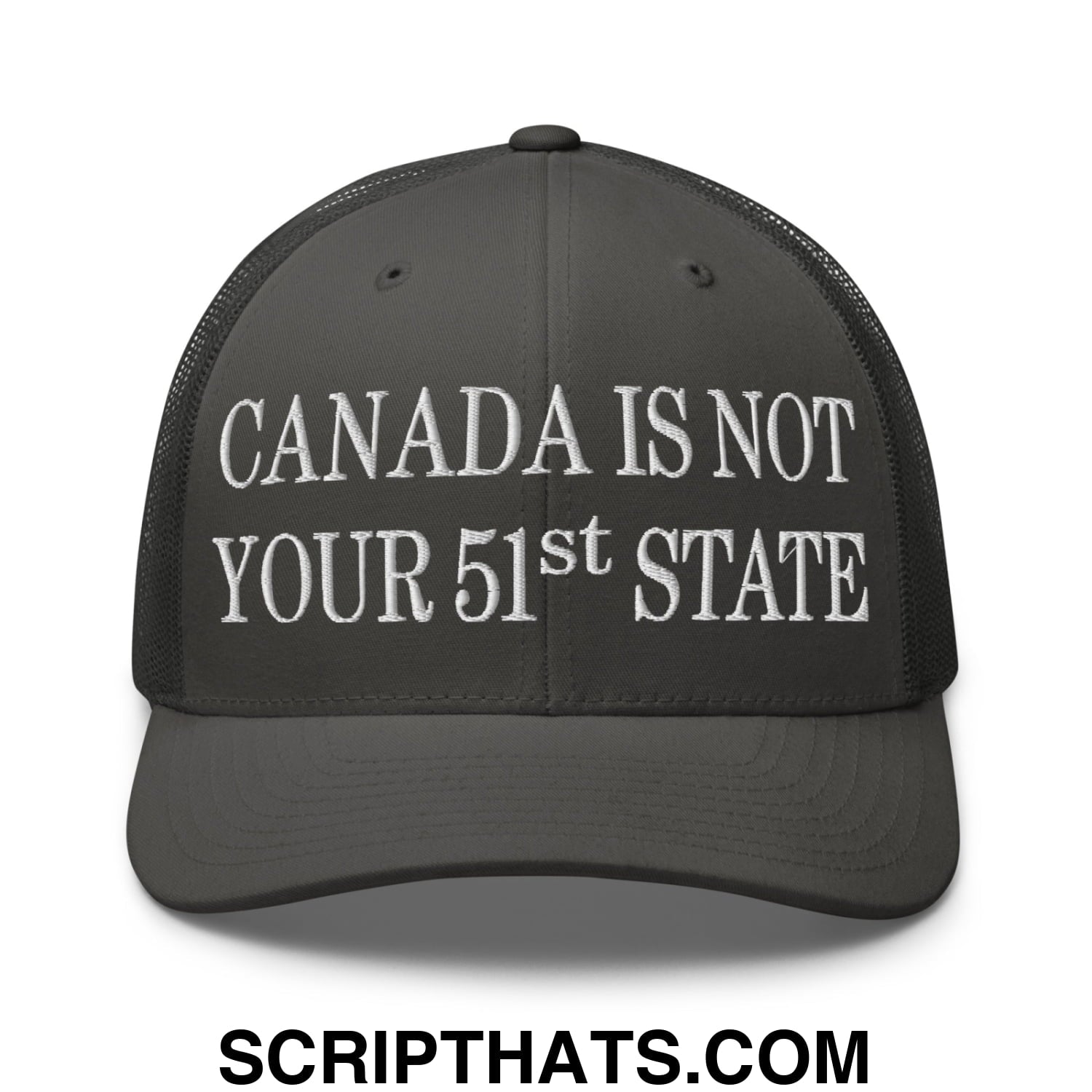 Canada Is Not Your 51st State Embroidered Mesh Trucker Hat Charcoal