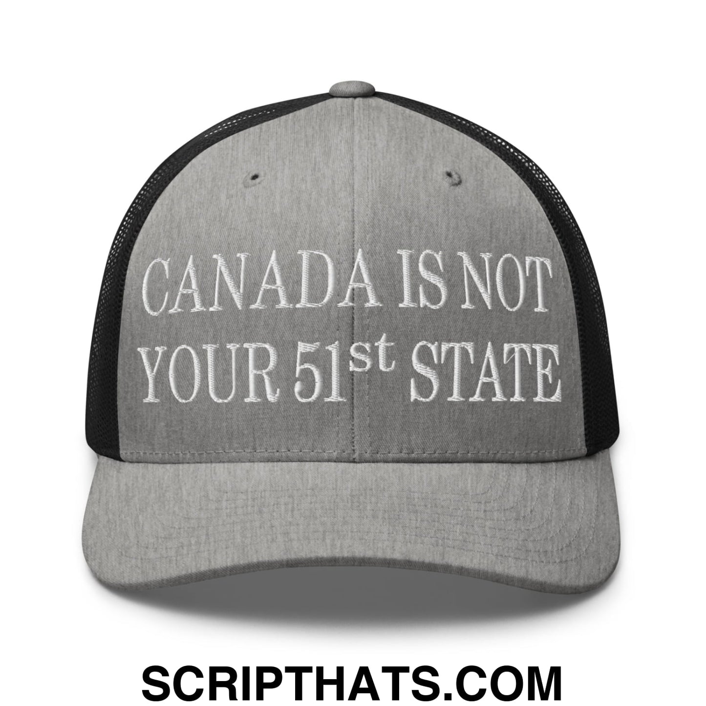 Canada Is Not Your 51st State Embroidered Mesh Trucker Hat Heather Black